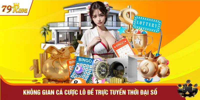 Không gian cá cược lô đề trực tuyến thời đại số