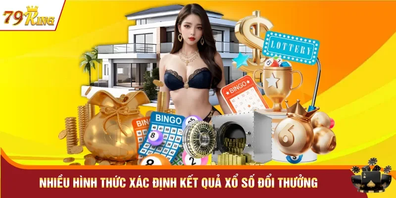 Nhiều hình thức xác định kết quả xổ số đổi thưởng