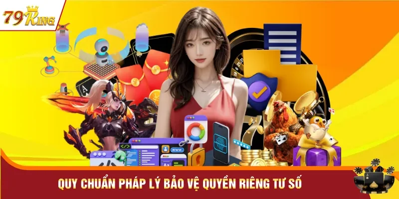 Quy chuẩn pháp lý bảo vệ quyền riêng tư số