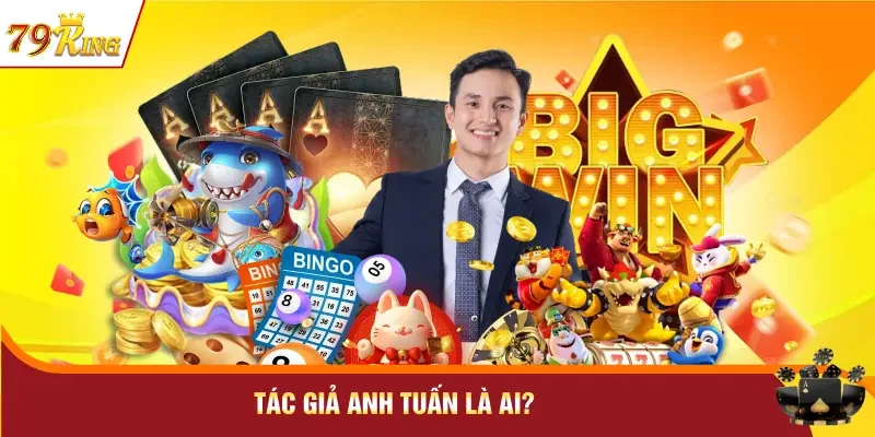 Tác giả Anh Tuấn là ai?